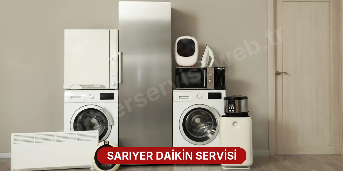 Sarıyer Daikin Servisi