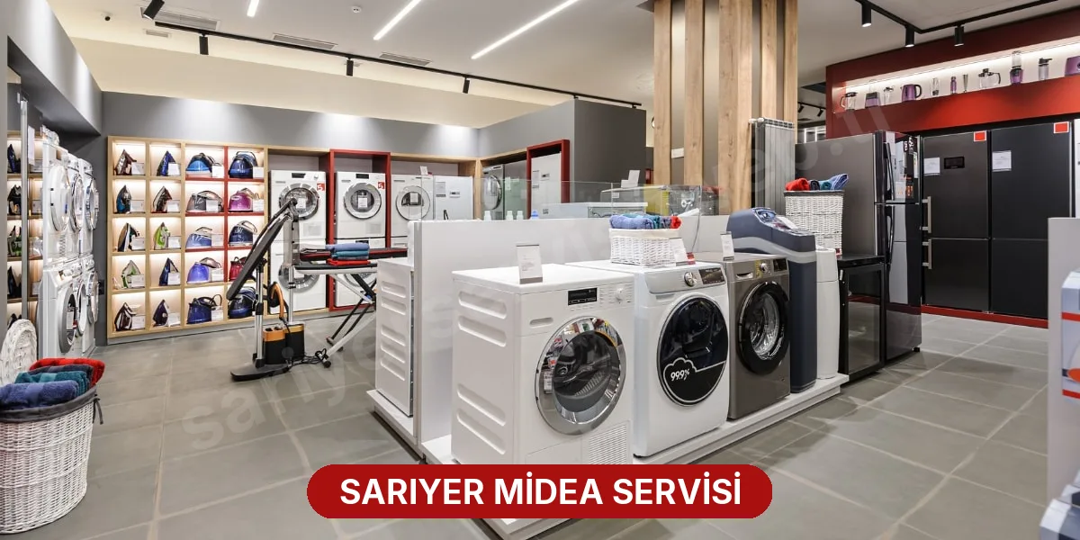 Sarıyer Midea Servisi